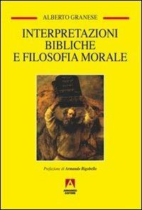 Interpretazioni bibliche e filosofia morale - Alberto Granese - copertina