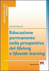 Educazione permanente nella prospettiva del lifelong e lifewide learning - Gabriella Aleandri - copertina