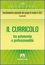 Il curricolo tra autonomia e professionalità