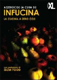 Infucina. La Cucina A Zero CO2-image