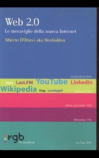 WEB 2.0. Le meraviglie del mondo che verrà