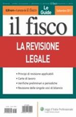 Le guide il fisco (2011). Vol. 4: La revisione legale