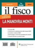Le guide il fisco (2011). Vol. 12: La manovra Monti