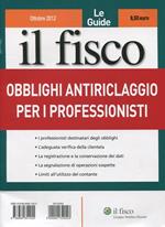 Le guide il fisco (2012). Vol. 5: Obblighi antiriciclaggio per i professionisti