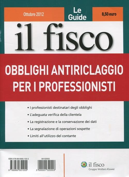Le guide il fisco (2012). Vol. 5: Obblighi antiriciclaggio per i professionisti - copertina