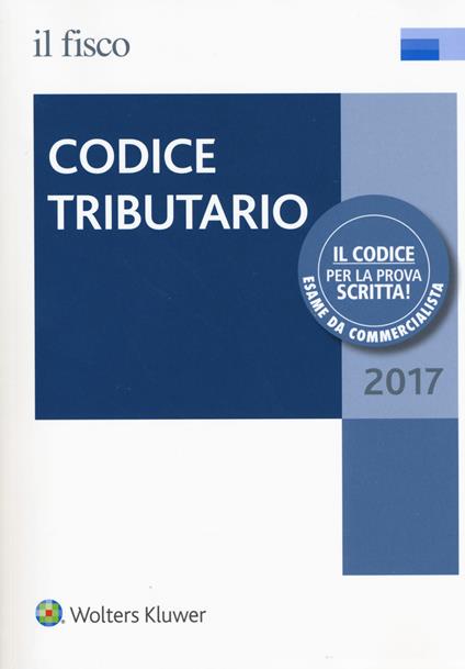 Codice tributario 2017. Con Contenuto digitale (fornito elettronicamente) - copertina