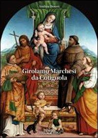  Girolamo Marchesi da Cotignola -  Andrea Donati - copertina