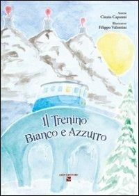 Il trenino bianco e azzurro - Cinzia Capanni - copertina