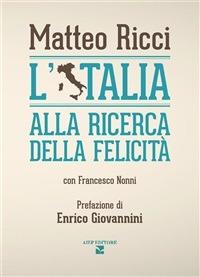 L' Italia alla ricerca della felicità - Matteo Ricci - ebook