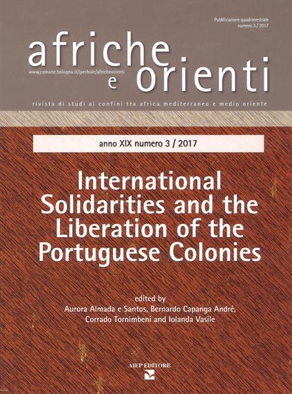 Afriche e Orienti (2017). Vol. 3: International solidarities and the liberation of the Portuguese colonies - copertina