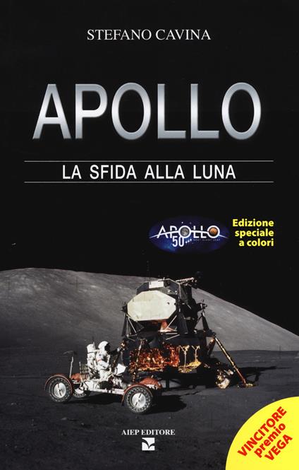 Apollo. La sfida alla luna. Ediz. speciale - Stefano Cavina - copertina