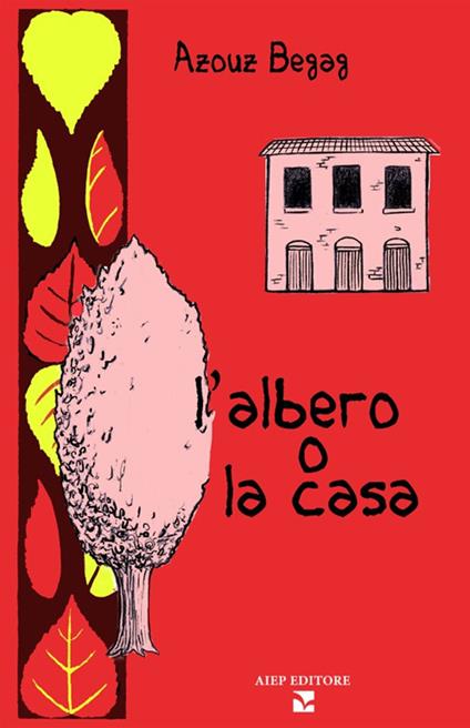 L'albero o la casa - Azouz Begag - copertina