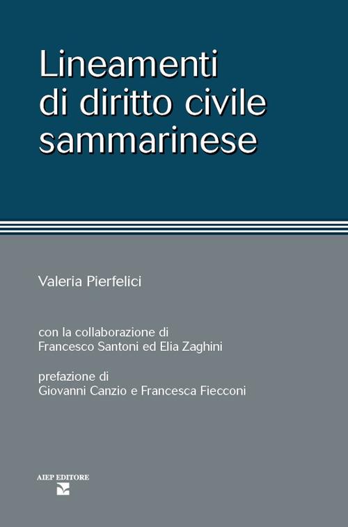 Lineamenti di diritto civile sammarinese - Valeria Pierfelici - copertina