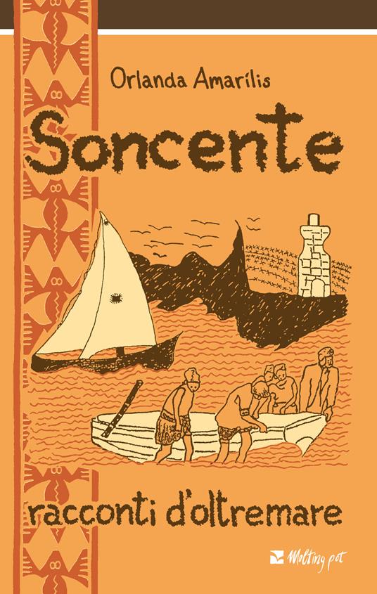 Soncente. Racconti d'oltremare - Orlanda Amarilis - copertina