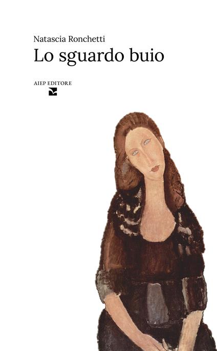 Lo sguardo buio - Natascia Ronchetti - copertina