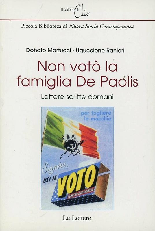 Non votò la famiglia De Paolis. Lettere scritte domani - Donato Martucci,Uguccione Ranieri - copertina