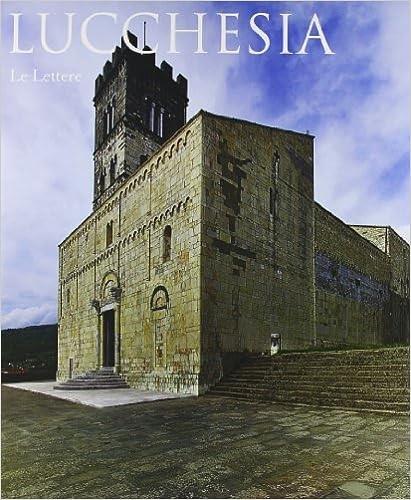 Lucchesia. Ediz. illustrata - Renzo Rossi,Antonio Quattrone - copertina