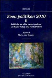 Zoon politikon 2010. Ediz. bilingue. Vol. 2: Politiche sociali e partecipazione. On social policy and partecipation - copertina