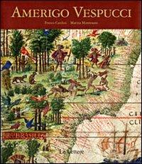 Amerigo Vespucci - Franco Cardini,Marina Montesano - copertina