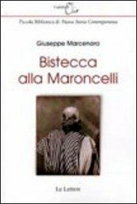 Bistecca alla Maroncelli - Giuseppe Marcenaro - copertina