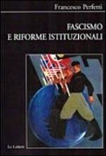 Fascismo e riforme istituzionali