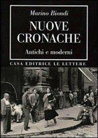 Nuove cronache. Antichi e moderni - Marino Biondi - copertina