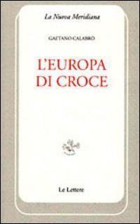 L' Europa di Croce - Gaetano Calabrò - copertina