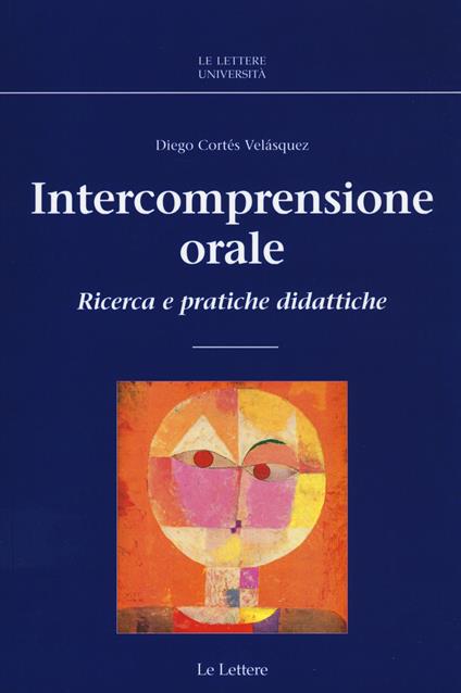 Intercomprensione orale. Ricerca e pratiche didattiche - Diego Cortés Velásquez - copertina