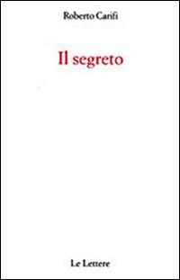 Il segreto - Roberto Carifi - copertina