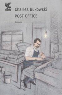 Post Office - Charles Bukowski - copertina