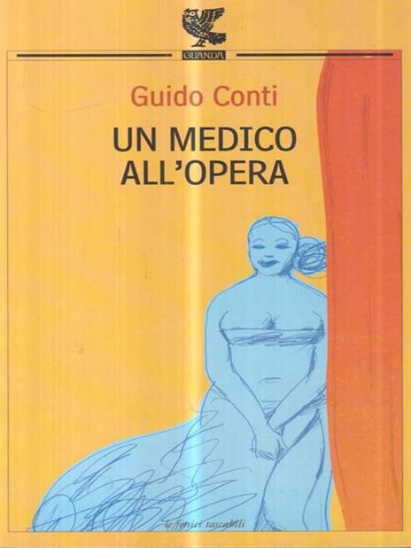 Un medico all'opera - Guido Conti - copertina
