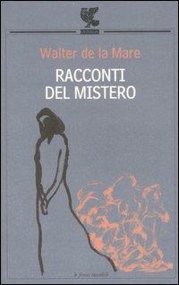 Racconti del mistero - Walter De La Mare - copertina