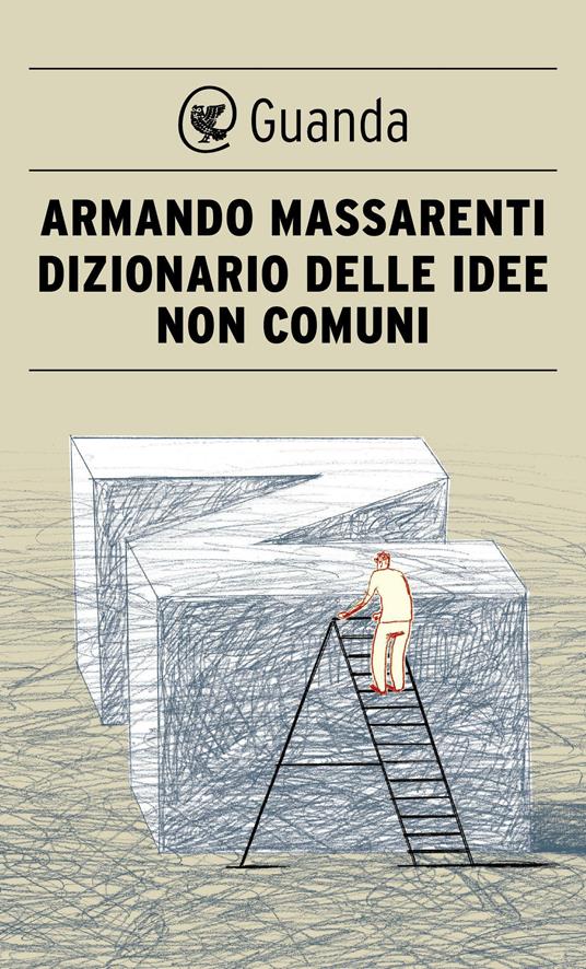 Dizionario delle idee non comuni - Armando Massarenti - ebook