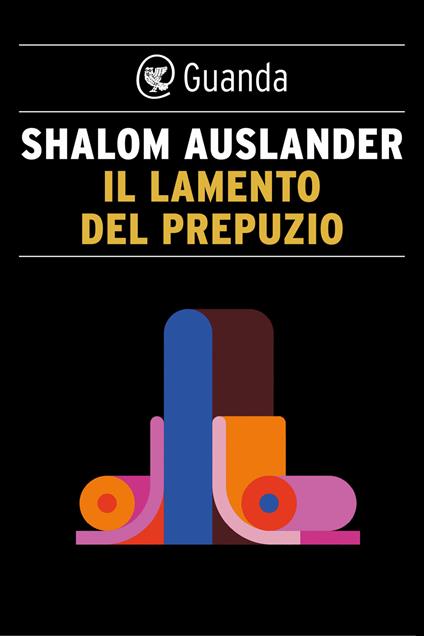 Il lamento del prepuzio - Shalom Auslander,Elettra Caporello - ebook