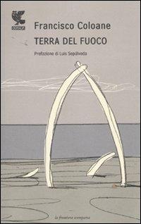 Terra del Fuoco - Francisco Coloane - copertina