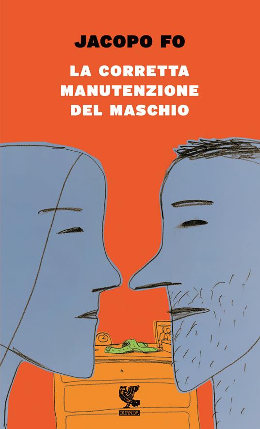 La corretta manutenzione del maschio - Jacopo Fo - copertina