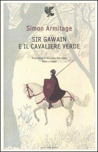 Sir Gawain e il cavaliere verde. Testo inglese a fronte - Simon Armitage - copertina