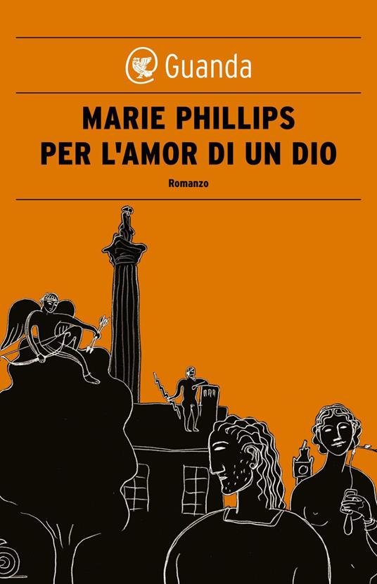 Per l'amor di un Dio - Marie Phillips,Elisa Banfi - ebook