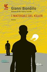 I materiali del killer