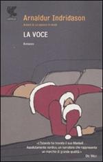 La voce. I casi dell'ispettore Erlendur Sveinsson. Vol. 3