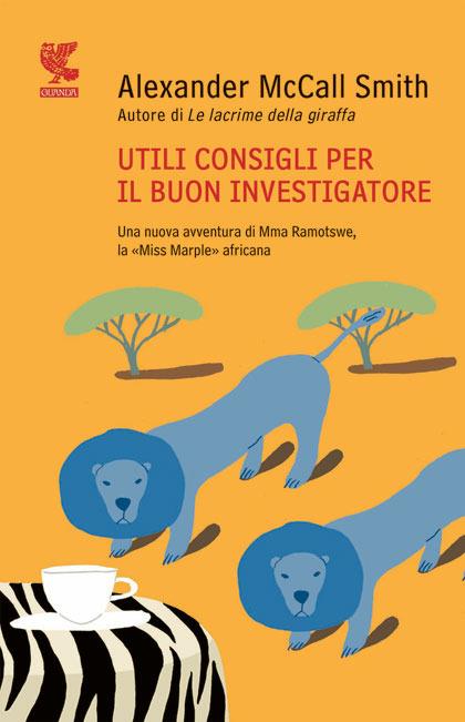 Utili consigli per il buon investigatore - Alexander McCall Smith - copertina