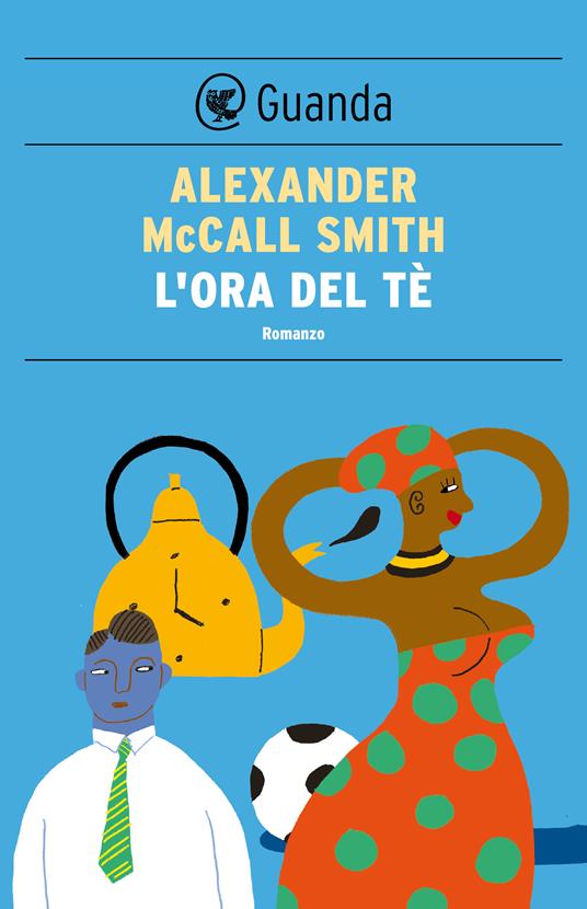 L' ora del tè - Alexander McCall Smith,Stefania Bertola - ebook