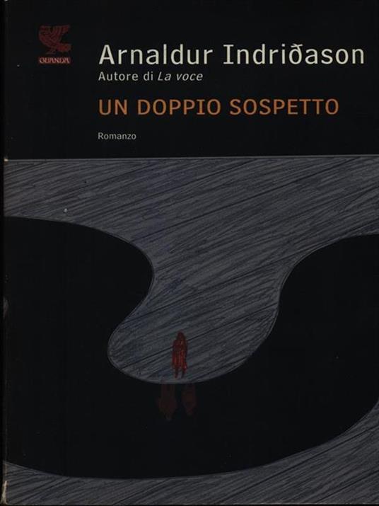 Un doppio sospetto. I casi dell'ispettore Erlendur Sveinsson. Vol. 7 - Arnaldur Indriðason - 2