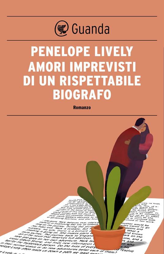 Amori imprevisti di un rispettabile biografo - Penelope Lively,Corrado Piazzetta - ebook