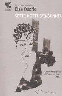 Sette notti d'insonnia - Elsa Osorio - copertina