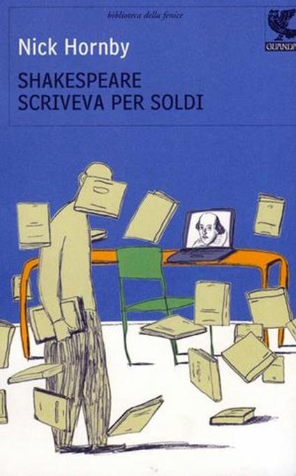 Shakespeare scriveva per soldi. Diario di un lettore - Nick Hornby - copertina