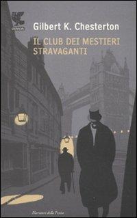 Il club dei mestieri stravaganti - Gilbert Keith Chesterton - copertina