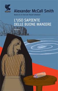 L'uso sapiente delle buone maniere - Alexander McCall Smith - copertina