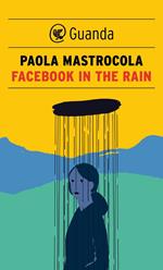 Facebook in the rain