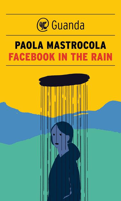 Facebook in the rain - Paola Mastrocola - ebook